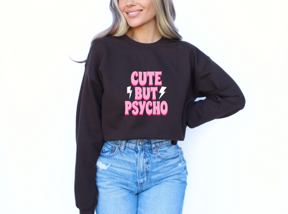 Cute But Psycho Crewneck Sweatshirt