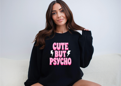 Cute But Psycho Crewneck Sweatshirt