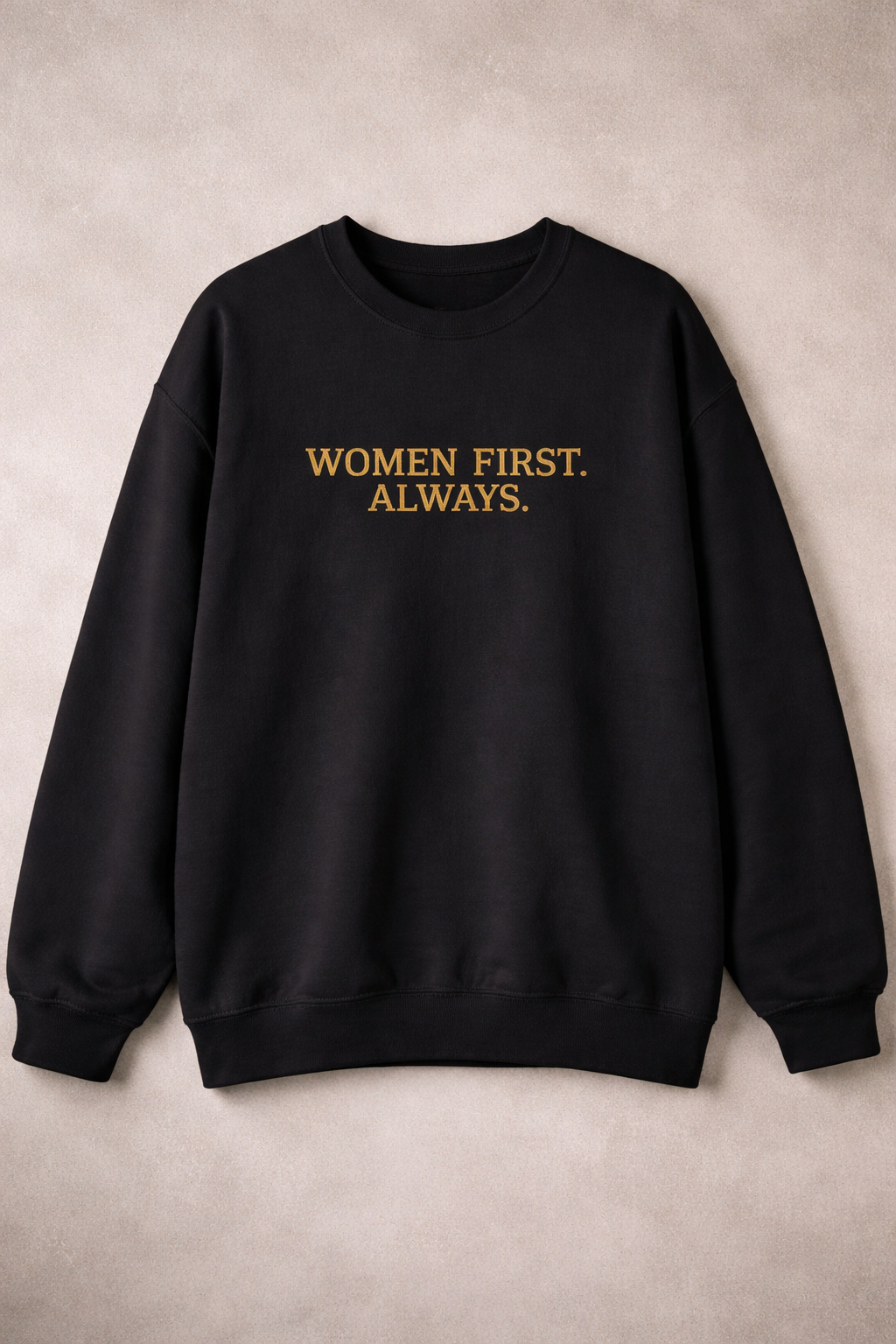 WOMEN FIRST. ALWAYS. Embroidered Sweatshirt