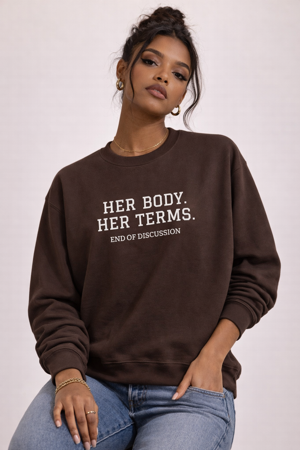 HER BODY. HER TERMS. Crewneck Sweatshirt