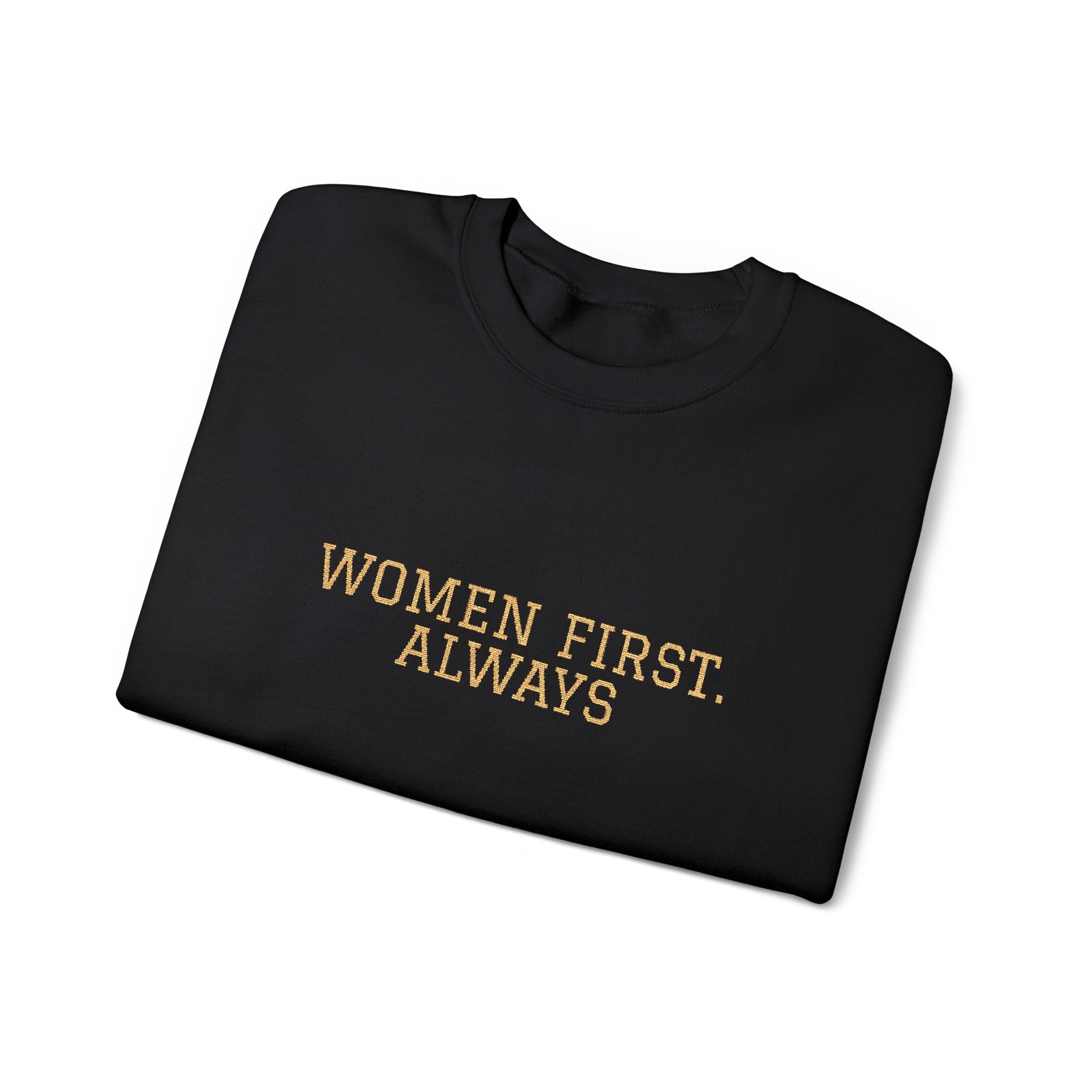WOMEN FIRST. ALWAYS. Embroidered Sweatshirt